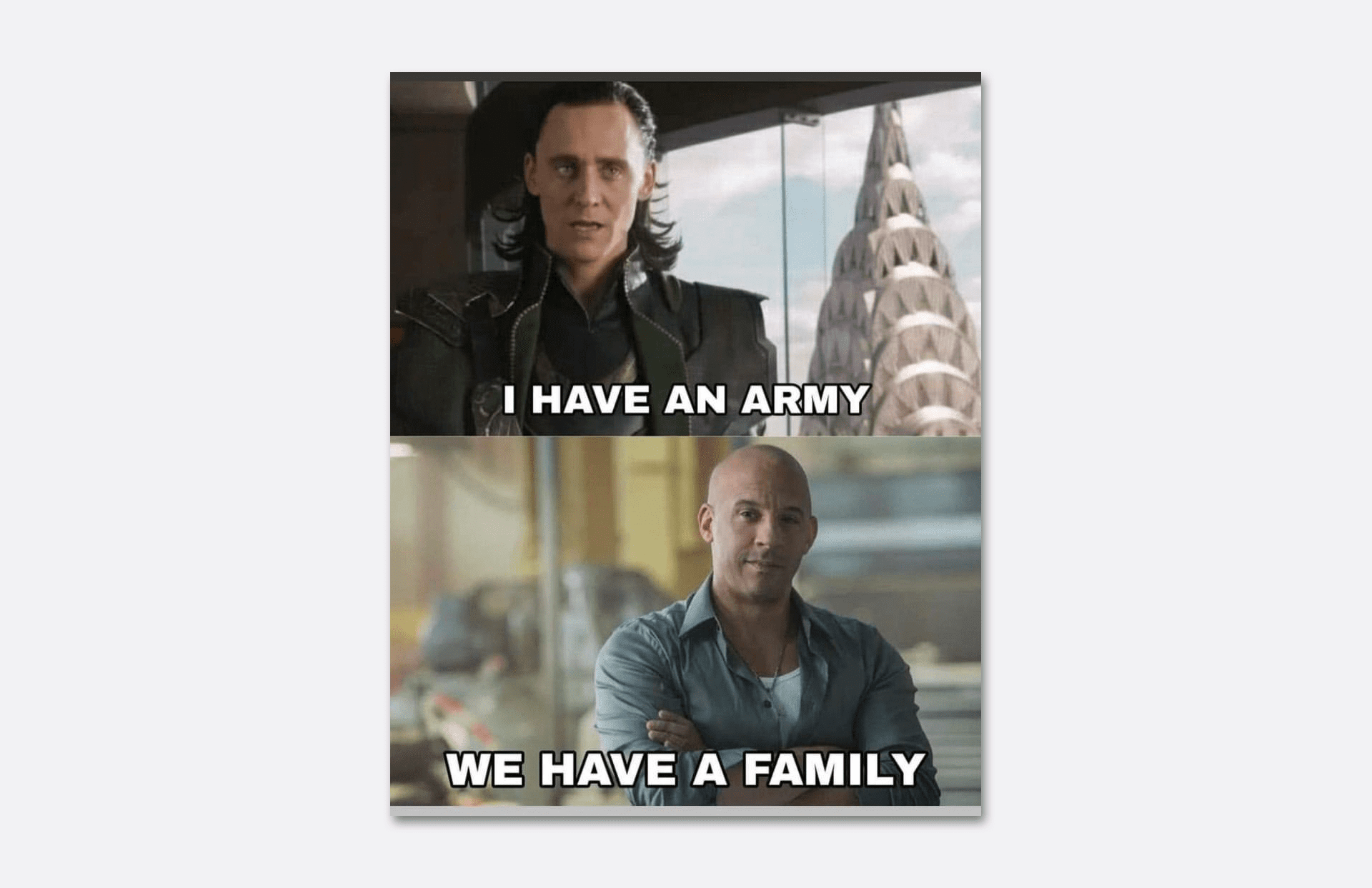 Збірний мем: - I have an army. - I have a family.